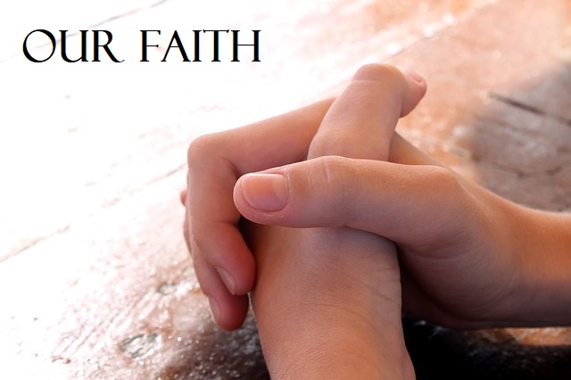 OUR FAITH